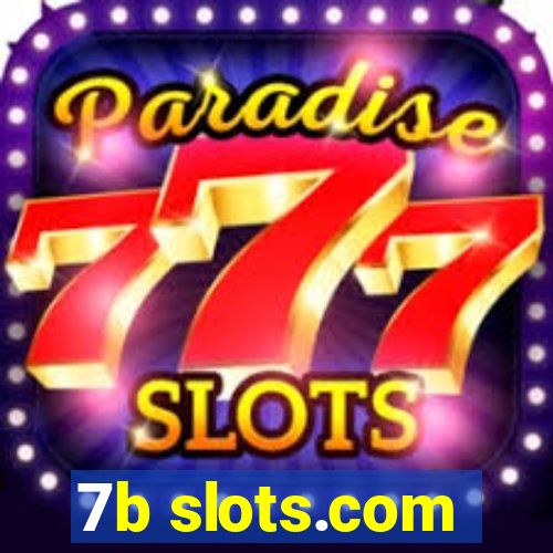 7b slots.com